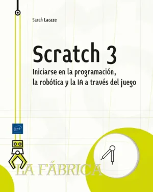Scratch 3, Introducción a la programación, la robótica y la IA a través del juego