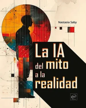 La IA del mito a la realidad